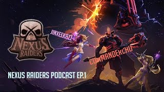 Nexus Raiders Podcast Ep.1