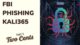 FBI WARNS OF KALI365 PHISHING AGAINST MICROSOFT 365 ACCOUNTS