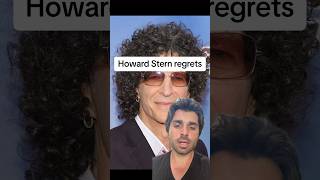 Howard Stern Regrets