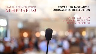Covering January 6: Journalists’ Reflection - Sahil Kapur, Michael Shear, and Elise Viebeck