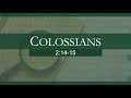 Colossians 2:14-15 - Trey Talley