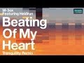 M-3ox ft. Heidrun - Beating Of My Heart (Tranquility Remix, HD)