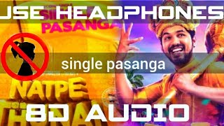 Natpe Thunai | Single Pasanga 8D Song | Hiphop Tamizha | Anagha | Sundar C