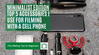 Minimalist Vlog Setup 📽️  | Top 5 accessories I use for filming with a cell phone 📱