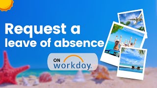 How to request for leave of absence or time off as employee in Workday!