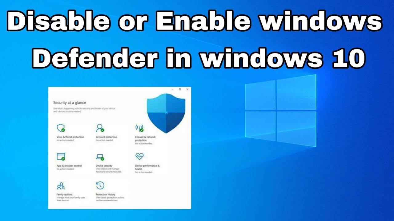 How To Disable Or Enable Windows Defender On Windows 10 - YouTube