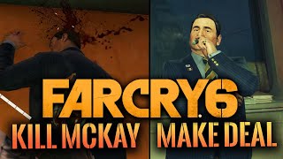 Far Cry 6 - Killing McKay vs Making a Deal with McKay Choices // Hidden Easter Eggs