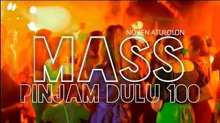 MASS PINJAM DULU 100 🌴 Noven Atulolon 2023