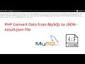 PHP Convert Data from MySQL to JSON - result.json file