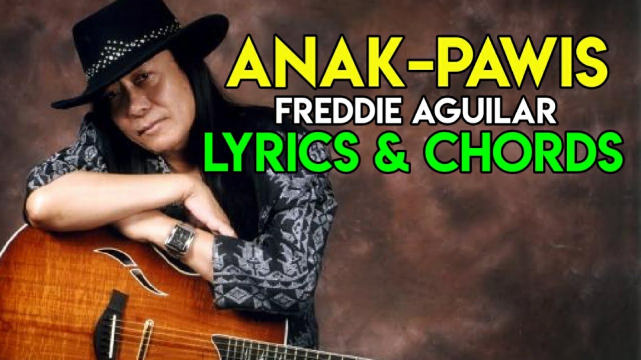 Anak Pawis Freddie Aguilar Lyrics And Chords Opm Best Hits Song