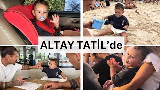 TATİL KAYINVALİDEME HİÇ YARAMADI🥺HER YERDE EN ÇOK ALTAY EĞLENİYOR 😍♥️| ALMANCILAR