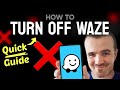 How to TURN OFF Waze (Step by Step)