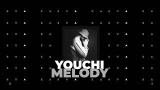 YOUCHI  - Melody