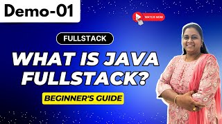 FullStack Demo 01 | What Is Java FullStack? | Step-by-Step Guide