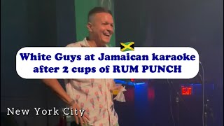 White Guy at Jamaican karaoke  | #waitforit |  Alexis Carabano