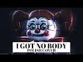 Piosenka FNAF SL ,, I GOT NOBODY '' by TryHardNijna - Polish cover by EmDziak