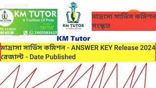 WBMSC 2024 FINAL ANSWER KEY RELEASE ।। মাদ্রাসা সার্ভিস কমিশন - Final answer key Release ।। রেজাল্ট?