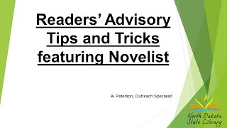 Reader Advisory Tips and Tricks Featuring Novelist 8/21/22