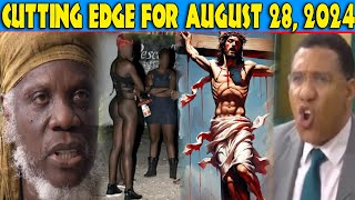 Mutabaruka Cutting Edge For August 28, 2024 | Religion \u0026 Rasta In Serious Trouble!!