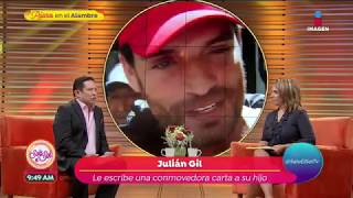 Julián Gil escribe conmovedora carta para su hijo | Sale el Sol Julián Gil escribe conmovedora carta para su hijo | Sale el Sol
