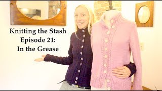 knittingthestash Episode 21: In the Grease