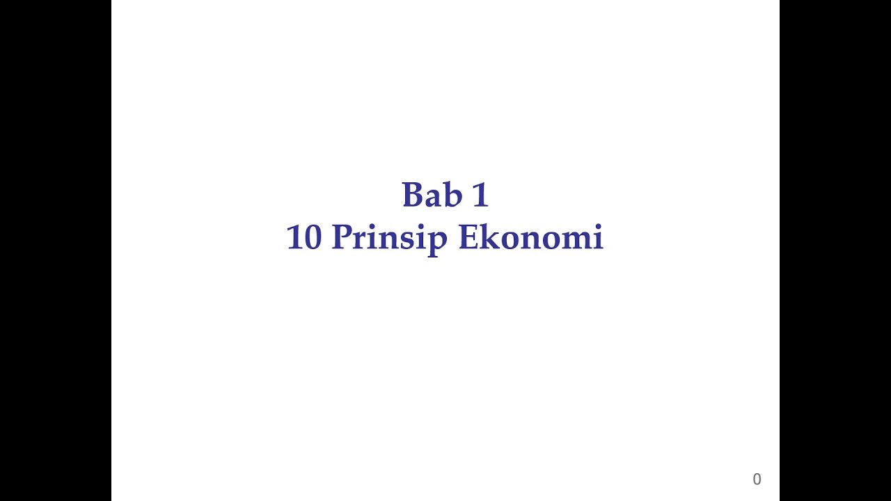 Bab 1 10 Prinsip Ekonomi (Pengantar Ekonomi Mikro) - YouTube