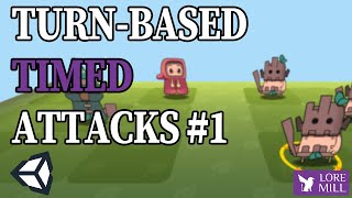 Turn Based Combat with Timed Attacks - Tutorial #1