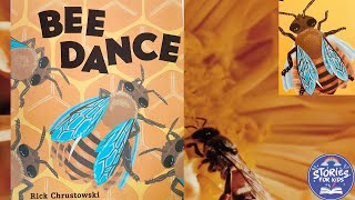 BEE DANCE | HONEYBEES | BOOKS READ ALOUD