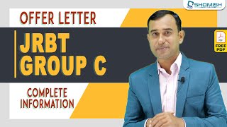 JRBT Group C Offer Letter | JRBT Group C Joining Date | JRBT New Update