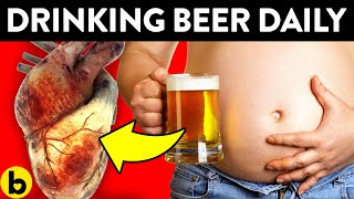 Drinking Beer Every Day Does This To Your Body