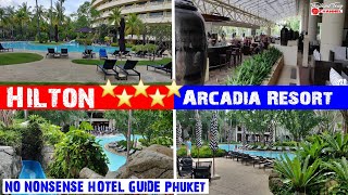 5 Star Hilton Arcadia Resort ┃ Karon Phuket Thailand┃Hotels┃ Karon Beach Phuket