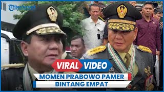 Momen Prabowo Subianto Pamer Bintang Empat di Bahu: Berat Ya