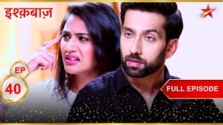 Is Shivaay mentally ill? | Full Episode:40 | Ishqbaaz