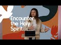 Encounter :: Encountering the Holy Spirit | Ps Alex Lee