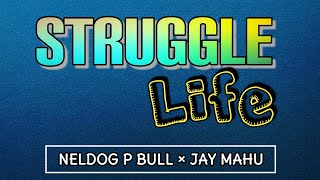 Neldog P Bull × Jay Mahu - Struggle Life (2024)[Tomio Pinango]@tomiostudio_#wirumusic #southsmusic