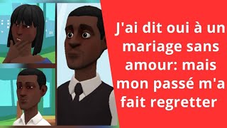 J'ai dit oui à un mariage sans amour: mais mon passé m'a fait regretter