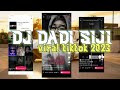 DJ DADI SIJI🎶//VIRAL TIKTOK//BY PANGKI YETE