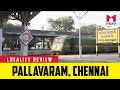 Locality Review: Pallavaram, Chennai #MBTV #LocalityReview