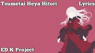 ED K Project | [Tsumetai heya hitori] (Lyrics)