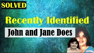 Identity SOLVED: Four John and Jane Does, Identified by DNA, in Recent Years