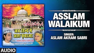 👉 ASSLAM WALAIKUM (Full Audio) || ASLAM AKRAM SABRI|| Latest Islamic Naat || T-Series Islamic Music