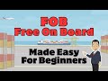 Incoterms FOB / Free On Board : Made Easy For Beginners