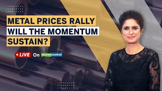 Metal Prices Rally: Will The Momentum Sustain? | Commodity Chat With Manisha Gupta