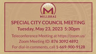 SPECIAL MILLBRAE CITY COUNCIL MEETING - May 23, 2023