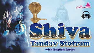 Shiva Tandav Stotram l 8D Audio l Lyrics in English l Use Headphones