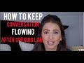 What To Say After Your Opening Line & Keep The Converstion Flowing