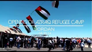 Jordan: Azraq Syrian Refugee Camp Opens