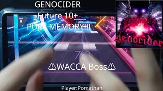 【WACCA Boss!】GENOCIDER by DJ Myosuke Future 10+ PURE MEMORY!!!(MAX-30)【arcaea】