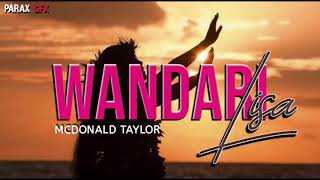 WANDARI LISA - McDonald Taylor(2020 Official Audio) [Parax Miusik Share]