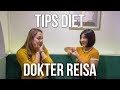 TIPS DIET SEHAT YANG BAIK KATA DOKTER REISA